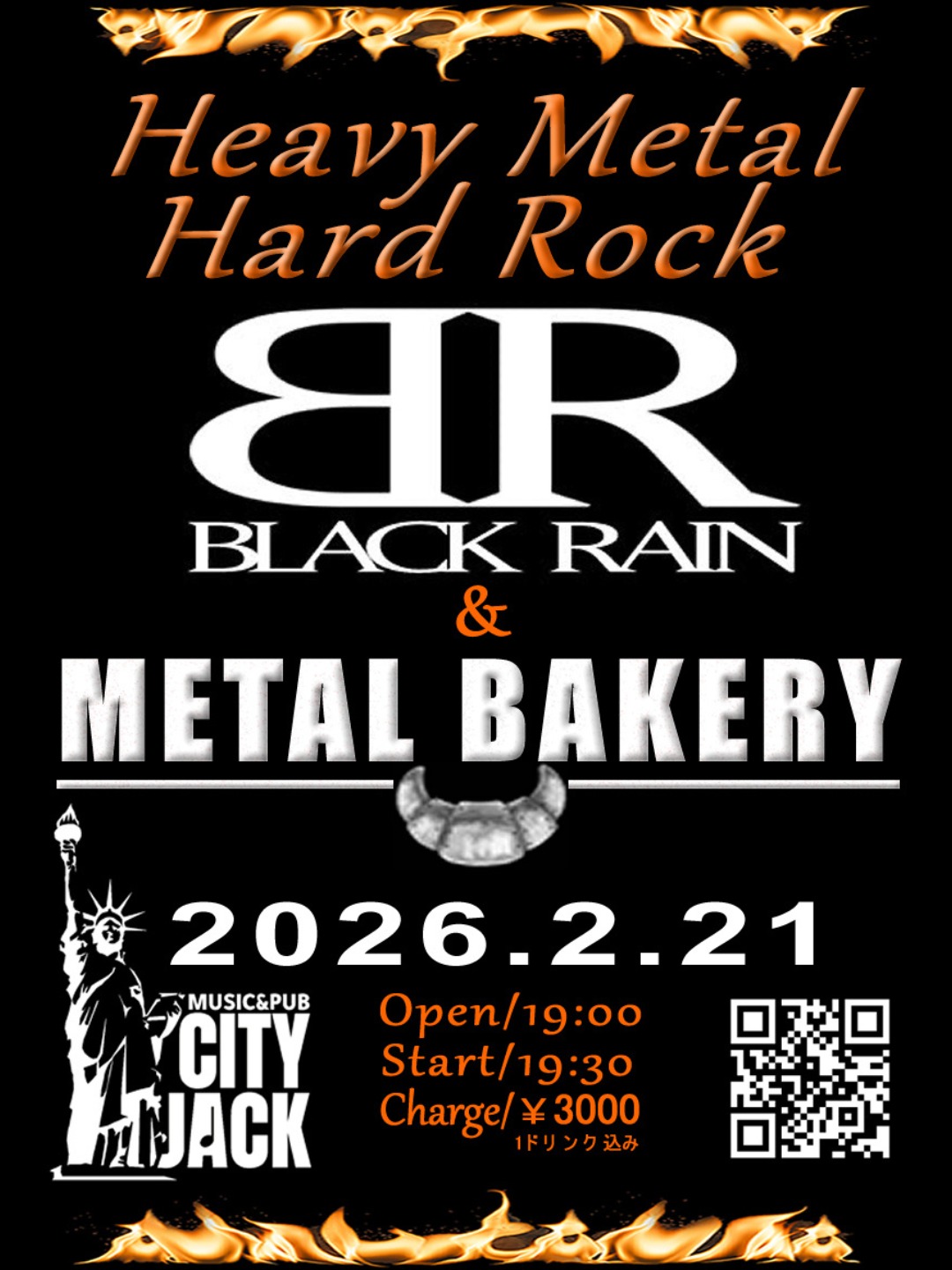 BLACK RAIN & METAL BAKERY
2026.2.21 sat
Open 18:30
Start 19:30
Charge ¥3,000 (1ドリンク込み)
Stage MUSIC&PUB CITY JACK

八重山のHR/HMを代表するBLACK RAINとMETAL BAKERYのツーマンライブが実現！
震えて待て。ステージが野生の如く吠える夜！

予約方法 
※プロフィールのリンクURLからどうぞ
▼LINE予約:
https://page.line.me/cityjack
▼ネット予約:
https://cityjack.live/hmhr2026
▼電話予約:
0980-88-6689
(20時～24時 水曜定休)
